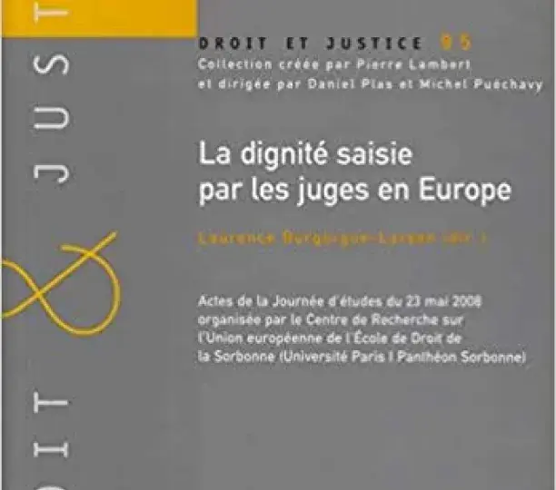 La dignité saisie par les juges en Europe